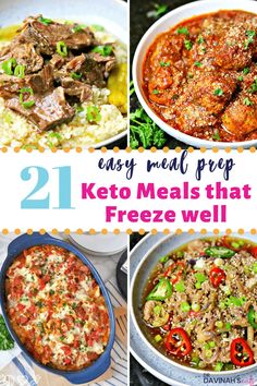 four different pictures with the words 21 easy meal prep keto meals that freeze well