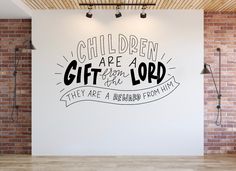 children are a gift from the lord wall decal