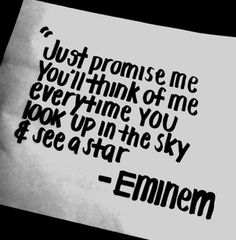 a piece of paper with the words, you'll think of me every time you look up in the sky and see a star