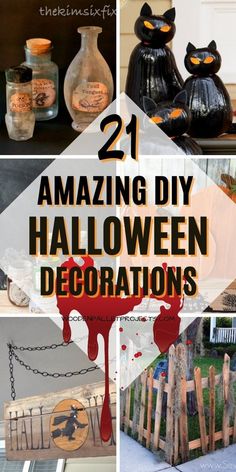 some halloween decorations are on display with the words, 21 amazing diy halloween decorations