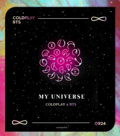 the logo for coldplay bt's my universe, which is neon pink and purple