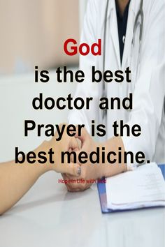 two doctors shaking hands with the caption god is the best doctor and prayer is the best medicine