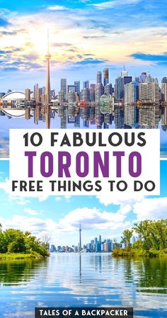 the toronto skyline with text that reads 10 fabulous toronto free things to do tales of a backpacker