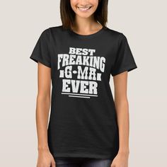 Best Freaking G-Ma Ever Funny Grandma Gift T-shirt, Women's, Size: Adult S, Black Gender: female. Funny Grandma, Beagle Puppies, Hobby Gifts, Tattoo T Shirts, Drink Beer, Grandma Gift, Grandma Gifts, Funny Gifts, Shirt Style