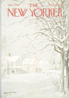 the new yorker magazine cover featuring a snowy scene with trees and houses in the background