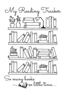 a black and white drawing of bookshelves with the words, my reading teacher so many books to little time