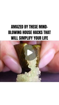 someone is holding something in their hand with the caption that reads, amazed by these mind - blowing house hacks that will simfy your life