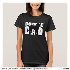 a woman wearing a t - shirt that says door je dad