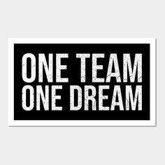 a sticker that says one team, one dream in white on a black background