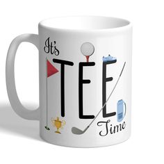 a white coffee mug with the words it's tee time and golf related items