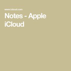 the words notes - apple iclou are in white letters on a light brown background