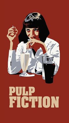 a woman sitting at a table with a glass in her hand and the words pulp fiction on it