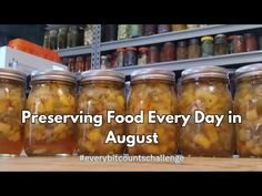 canning food every day in august