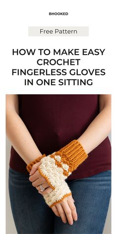 a woman wearing a crochet fingerless glove with text overlay that reads how to make easy fingerless gloves in one sitting