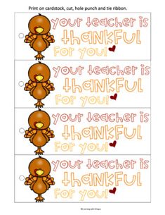 three thanksgiving cards with the words, your teacher is for you and an image of a turkey