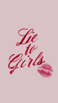 the lips are drawn in red ink on a pink background that says, she is girs