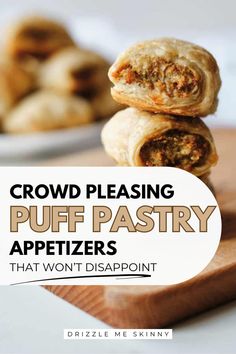 two puff pastry appetizers stacked on top of each other with the title crowd pleasing puff pastry appetizers that won't disappear