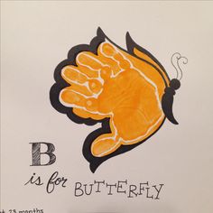 a drawing of a hand with the letter b is for butterfly