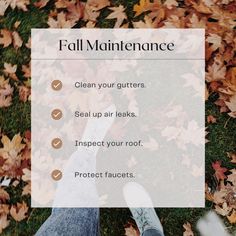 someone is standing in the leaves with their feet up and there is text that reads fall maintenance clean your gutters seal up leaks