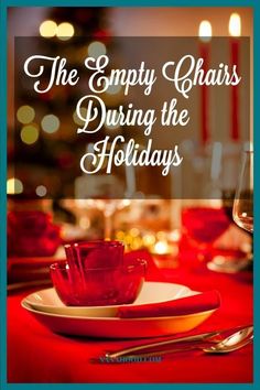 the empty chairs during the holidays are an important place to have dinner and wine for guests