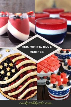 red, white and blue desserts with text overlay that reads red, white, and blue recipes