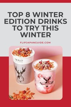 two drinks with the words top 8 winter edition drinks to try this winter on them