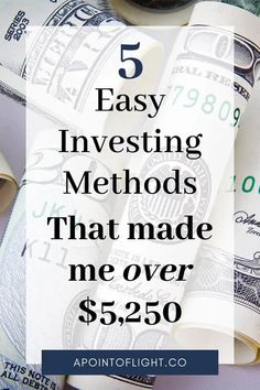 money with the words easy investing method that made me over $ 5, 250 on it