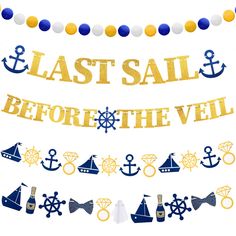 a banner that says last sail before the veil with an anchor and boat on it