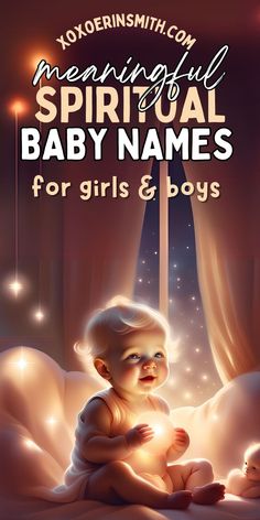 cute baby with glowing aura and title meaningful spiricutal baby names for boys and girls Strong Baby Names