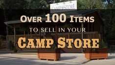 the words over 100 items to sell in your camp store are above two planters