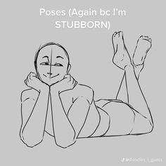 a drawing of a woman laying on her stomach with the words, poses again i'm