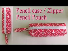 the pencil case / zipper pencil pouch pattern is easy to sew and can be used as a sewing project