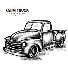 an old pick up truck with the words farm truck hand drawn in black and white