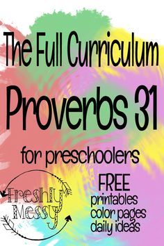 a poster with the words, the full curriculum provers 31 for preschoolers free printables color pages daily ideas