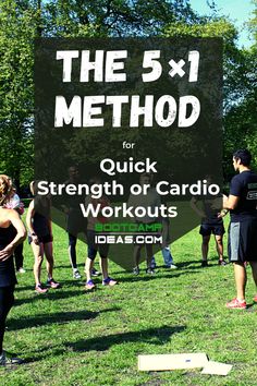 a group of people standing in front of a sign that says the 5x1 method for quick strength or cardio workouts