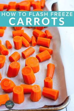 the easy way to freeze carrots is with this simple recipe and it's so delicious