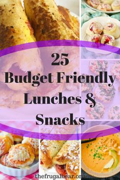 25 budget - friendly lunches and snacks