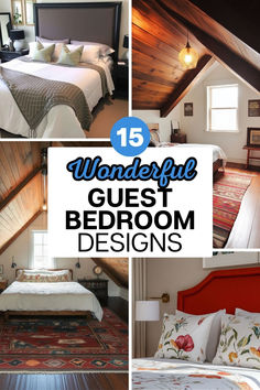 A collage of four guest bedroom designs showcasing various styles. The top left features a cozy bedroom with a brown upholstered headboard, white bedding, and green decorative pillows. The top right shows wooden slanted ceilings and a warm pendant light. The bottom left displays a spacious room with a colorful area rug and a rustic vibe. The bottom right features a luxurious bed with floral-patterned bedding and an orange headboard. The central text states "15 Wonderful Guest Bedroom Designs." Styling A Guest Bedroom, Guess Room Design, Guest Bedrooms Ideas, Spare Bedroom Ideas Guest Rooms, Simple Guest Bedroom Ideas, Guest Room Design Ideas, Guest Room Interior Design