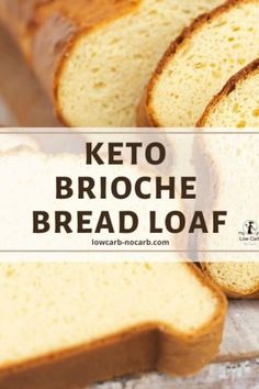 sliced loaf of keto broccoli bread with text overlay reading keto brioche bread loaf