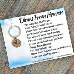 a keychain with a poem on it that says,'dines from heaven i'm sorry that had to go even though i loved you so