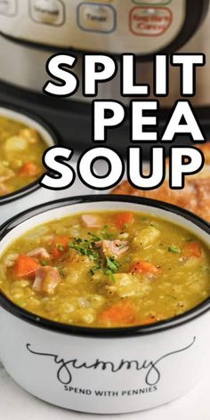 two bowls of split pea soup in front of an instant pressure cooker with text overlay