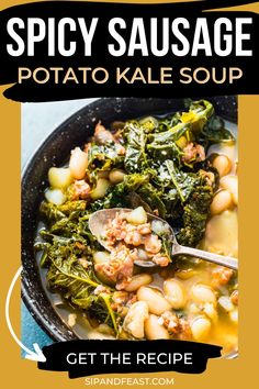 the recipe for spicy sausage potato kale soup is in a black bowl with a spoon