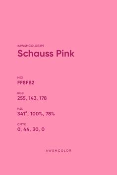 a pink poster with the words schausus pink on it's back side