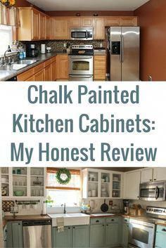 the kitchen cabinets are painted white and have brown trim on them, with text overlay that reads chalk painted kitchen cabinets - my honest review