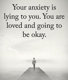 Your anxiety is lying to you. You are oved and going to be okay. Going To Be Okay Quotes, Be Okay Quotes, Quotes Funny Inspirational, Okay Quotes, Its Okay Quotes, Inspirational Affirmations, Introvert Problems, Comfort Quotes, Funny Inspirational Quotes