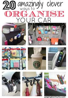 the inside of a car with various items in it and text overlay that reads 20 amazing clever ways to organize your car