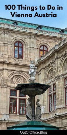 an old building with statues on top and the words, 100 things to do in vienna austria