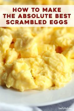 scrambled eggs on a plate with text overlay how to make the absolute best scrambled eggs