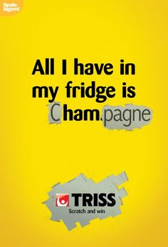 a yellow poster with the words, all i have in my fridge is c ham pagne