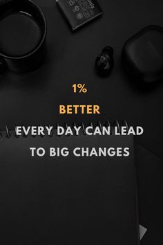 a notepad with the words, 19 % better every day can lead to big changes